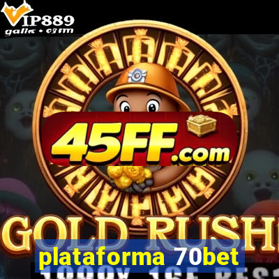 plataforma 70bet